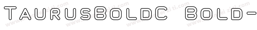 TaurusBoldC Bold字体转换